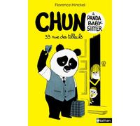 Chun le panda – 33 rue des Tilleuls – Roman grand format – Dès 9 ans – Nathan