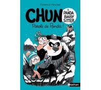 Chun, panda babysitter - Tome 3/3 - Parole de panda ! A partir de 9 ans