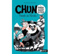 Chun, panda babysitter - Tome 3/3 - Parole de panda ! A partir de 9 ans (3)