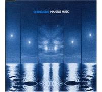 Chungking - Making Music