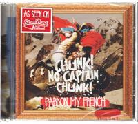 Chunk! No, Captain Chunk! - Pardon My French [Import]