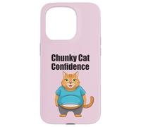 Chunky Cat Confidence Cute Fat Belly Citation drôle Coque pour iPhone 15 Pro