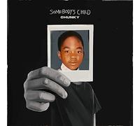Chunky - Somebody'S Child