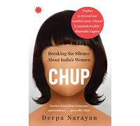 Chup: Breaking the Silence About India's Women