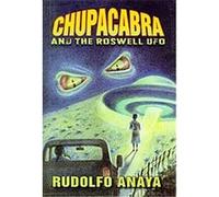 Chupacabra And The Roswell Ufo