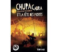 Chupacabra et la fête des morts