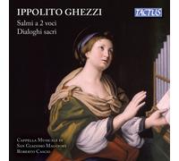 Chœur Musical De San Giacomo Maggiore À Bologne - Ghezzi : Psaumes À Deux Voix