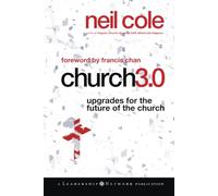 Church 3.0: Upgrades for the Future of the Church