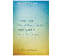 Church And Ethical Responsibility In The Midst Of World Economy