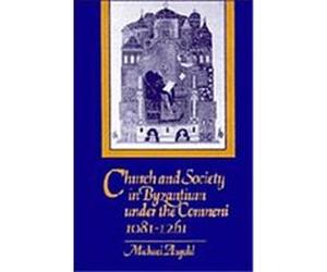 Church and Society in Byzantium Under the Comneni, 1081-1261 Michael Angold (Auteur)