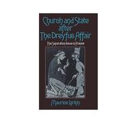 Church and State after the Dreyfus Affair Maurice Larkin (Auteur)