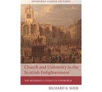 Church and University in the Scottish Enlightenment by Richard Sher Richard Sher (Auteur)