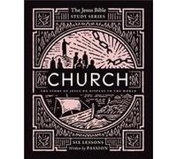Church Bible Study Guide: The Story of Jesus on Display to the World