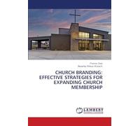 CHURCH BRANDING: EFFECTIVE STRATEGIES FOR EXPANDING CHURCH MEMBERSHIP