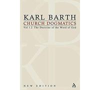 Church Dogmatics: Volume 1 - The Doctrine Of The Word Of God (Prolegomena To Church Dogmatics) Part 2 - The Revelation