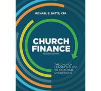 Church Finance: The Church Leader's Guide to Financial Operations