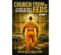 Church from the Feds: A Story of God’s Unchanging Grace