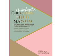 Church Girl: The Essentials: Unapologetic Church Girl Companion Workbook