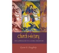 Church History: Five Approaches to a Global Discipline - [Version Originale] Inconnu (Auteur)