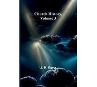 Church History, Volume 3