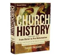 Church History Volume One From Christ to the PreReformation by Everett Ferguson Inconnu (Auteur)
