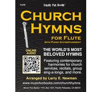 Church Hymns for Flute with Piano Accompaniment: Featuring contemporary harmonies for church services, recitals, group sing-a-longs, and more.