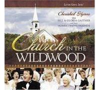 Bill Gaither & Gloria – Church in the Wildwood – CD