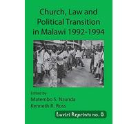 Church, Law And Political Transition In Malawi 1992-1994