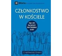 Church Membership / Cz¿Onkostwo W Ko¿Ciele