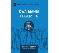 Church Membership / Dwa Manm Legiz la: How the World Knows Who Represents Jesus / KOUMAN LEMOND KA KONNEN KILÈS KI REPREZANTE JEZI