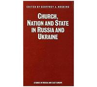 Church, Nation And State In Russia And Ukraine