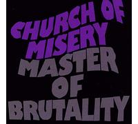 Church of Misery - Master of Brutality [Import]