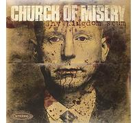 Church of Misery - Thy Kingdom Scum