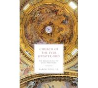 Church of the Ever Greater God: The Ecclesiology of Erich Przywara