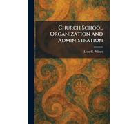 Church School Organization and Administration