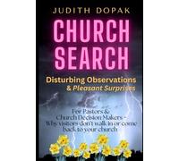Church Search: Disturbing Observations and Pleasant Surprises