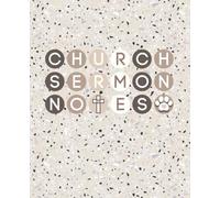 Church Sermon Notes: Dog-Themed Church Sermon Journal & Sermon Notebook to Record, Worship & Remember Sunday Sermons & Prayers | Christian Gifts for Women, Dog Moms & Dog Lovers (with Dog Art & Humor)