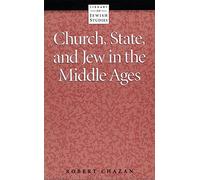 Church, State and Jew in the Middle Ages