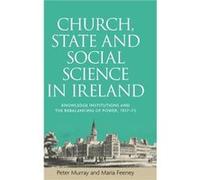 Church State and Social Science in Ireland by Maria Feeney Peter Murray, Maria Feeney (Auteur)