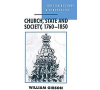 Church, State And Society, 1760-1850