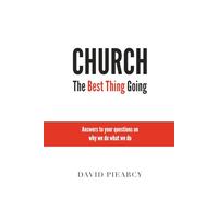 Church: The Best Thing Going