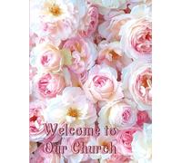 Church Visitor Guest Book: Welcome to Our Church. Elegant Visitor's Book for New & Regular Worshipers. 150 Pages