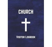 Church Visitor Logbook: Christian Guest Sign-In Book for Church Welcome Ministries | Track Visitors, Build Community, and Follow Up with Care