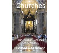 Churches: The Christian Handbook Series Volume 3