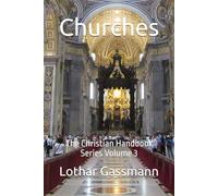 Churches: The Christian Handbook Series Volume 3