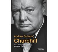 Churchill Andrew Roberts (Auteur), Antoine Capet (Préface), Antoine Capet (Traduction)