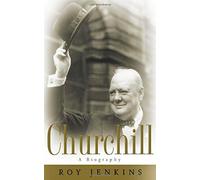 Churchill: A Biography 1st edition by Jenkins, Roy (2001) Hardcover