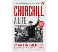 Churchill : A Life – Biographie officielle