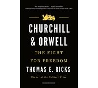 Churchill and Orwell: The Fight for Freedom