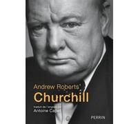 Churchill Andrew Roberts (Auteur), Antoine Capet (Préface), Antoine Capet (Traduction)